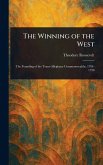 The Winning of the West The Winning of the West