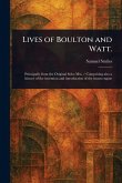 Lives of Boulton and Watt. Lives of Boulton and Watt.