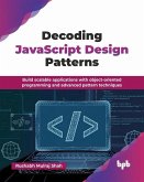 Decoding JavaScript Design Patterns Decoding JavaScript Design Patterns