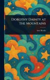 Dorothy Dainty at the Mountains