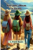 Aunt Jane'S Nieces In Society Aunt Jane'S Nieces In Society