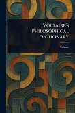 Voltaire's Philosophical Dictionary
