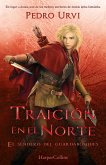 Traición En El Norte (Betrayal in the North - Spanish Edition)