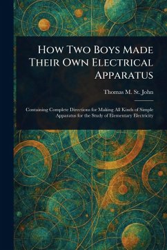 Cover How Two Boys Made Their Own Electrical Apparatus