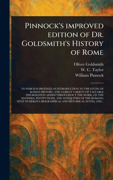 Pinnock's Improved Edition of Dr. Goldsmith's History of Rome Pinnock's Improved Edition of Dr. Goldsmith's History of Rome