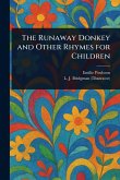 The Runaway Donkey and Other Rhymes for Children The Runaway Donkey and Other Rhymes for Children