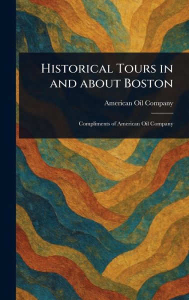 Historical Tours in and About Boston Historical Tours in and About Boston