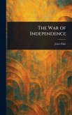 The War of Independence The War of Independence