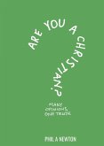 Are You a Christian? Are You a Christian?