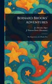 Bernard Brooks' Adventures Bernard Brooks' Adventures