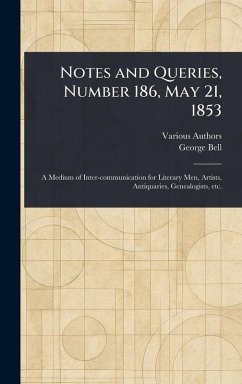 Notes and Queries, Number 186, May 21, 1853 - Various; Bell, George