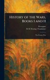 History of the Wars, Books I and II History of the Wars, Books I and II