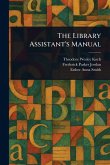 The Library Assistant's Manual The Library Assistant's Manual