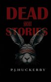 DEAD SHORT STORIES