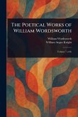 The Poetical Works of William Wordsworth The Poetical Works of William Wordsworth