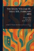 The Idler, Volume III., Issue XIII., February 1893 The Idler, Volume III., Issue XIII., February 1893