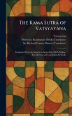 The Kama Sutra of Vatsyayana The Kama Sutra of Vatsyayana