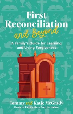 First Reconciliation and Beyond - McGrady, Katie Prejean; McGrady, Tommy