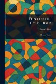 Fun for the Household Fun for the Household