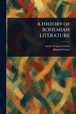 A History of BOHEMIAN LITERATURE A History of BOHEMIAN LITERATURE