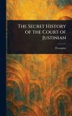 The Secret History of the Court of Justinian
