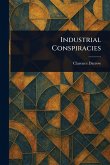 Industrial Conspiracies Industrial Conspiracies