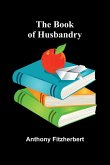The Book Of Husbandry