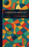 Chess Fundamentals Chess Fundamentals