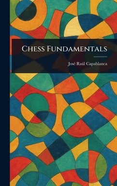 Chess Fundamentals - Capablanca, José Raúl