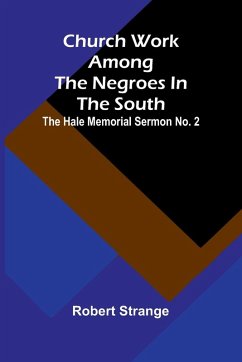 Cover Church Work Among The Negroes In The South; The Hale Memorial Sermon No. 2