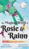 The Magical World of Rosie & Rainn The Magical World of Rosie & Rainn