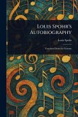 Louis Spohr's Autobiography Louis Spohr's Autobiography