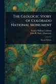 The Geologic Story of Colorado National Monument The Geologic Story of Colorado National Monument