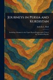 Journeys in Persia and Kurdistan