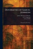 Deformities of Samuel Johnson Deformities of Samuel Johnson