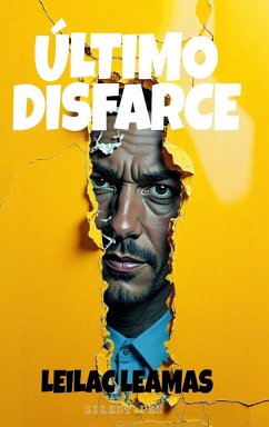 Último Disfarce - Leamas, Leilac Último Disfarce - Leamas, Leilac