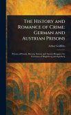 The History and Romance of Crime The History and Romance of Crime