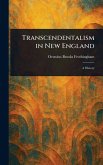 Transcendentalism in New England Transcendentalism in New England