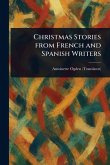 Christmas Stories From French and Spanish Writers Christmas Stories From French and Spanish Writers