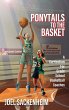 Ponytails To The Basket - Bild 1