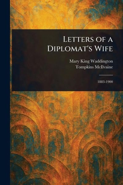 Letters of a Diplomat's Wife Letters of a Diplomat's Wife