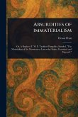 Absurdities of Immaterialism Absurdities of Immaterialism
