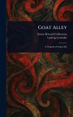 Goat Alley Goat Alley