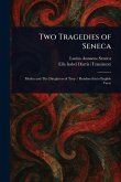 Two Tragedies of Seneca Two Tragedies of Seneca