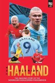 The Haaland Diares The Haaland Diares