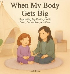 When My Body Gets Big - Pigeon, Nicole A