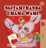 I Love My Mom (Zulu Children's Book) I Love My Mom (Zulu Children's Book)