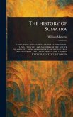 The History of Sumatra The History of Sumatra