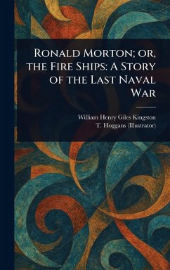 Cover Ronald Morton; or, the Fire Ships