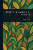 Beautiful Gardens in America